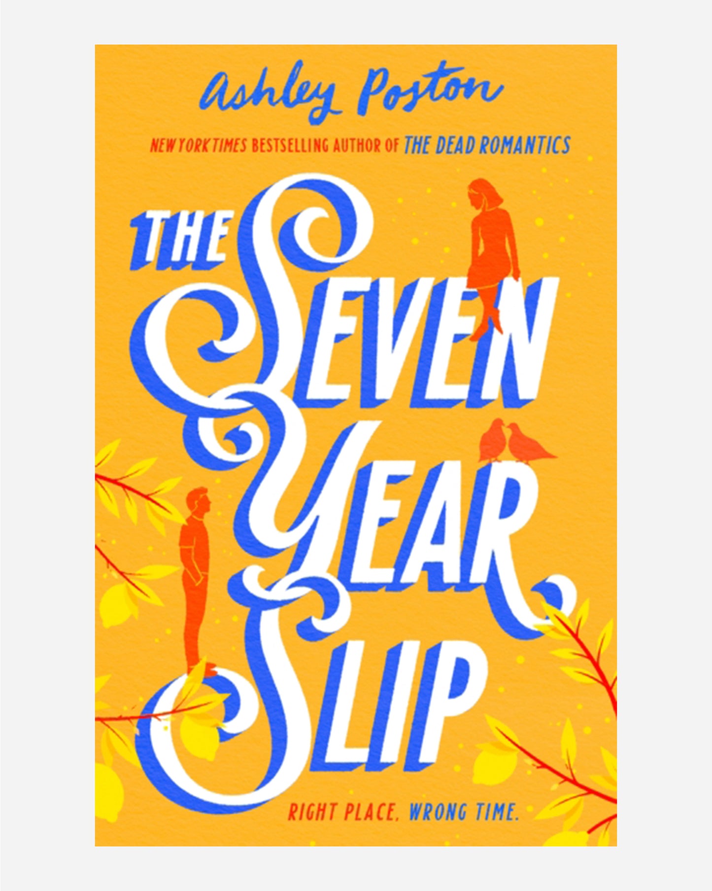The Seven Year Slip