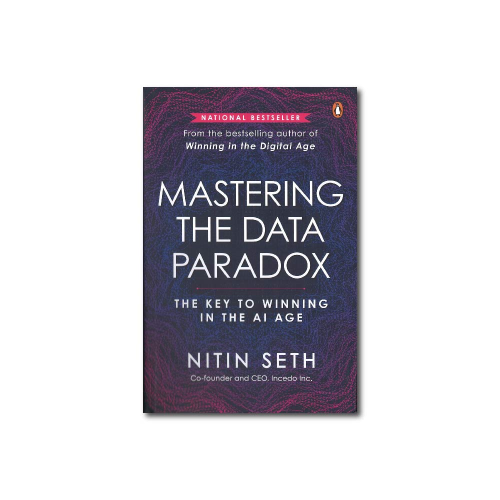 Mastering the Data Paradox : Key to Winning in the AI Age
