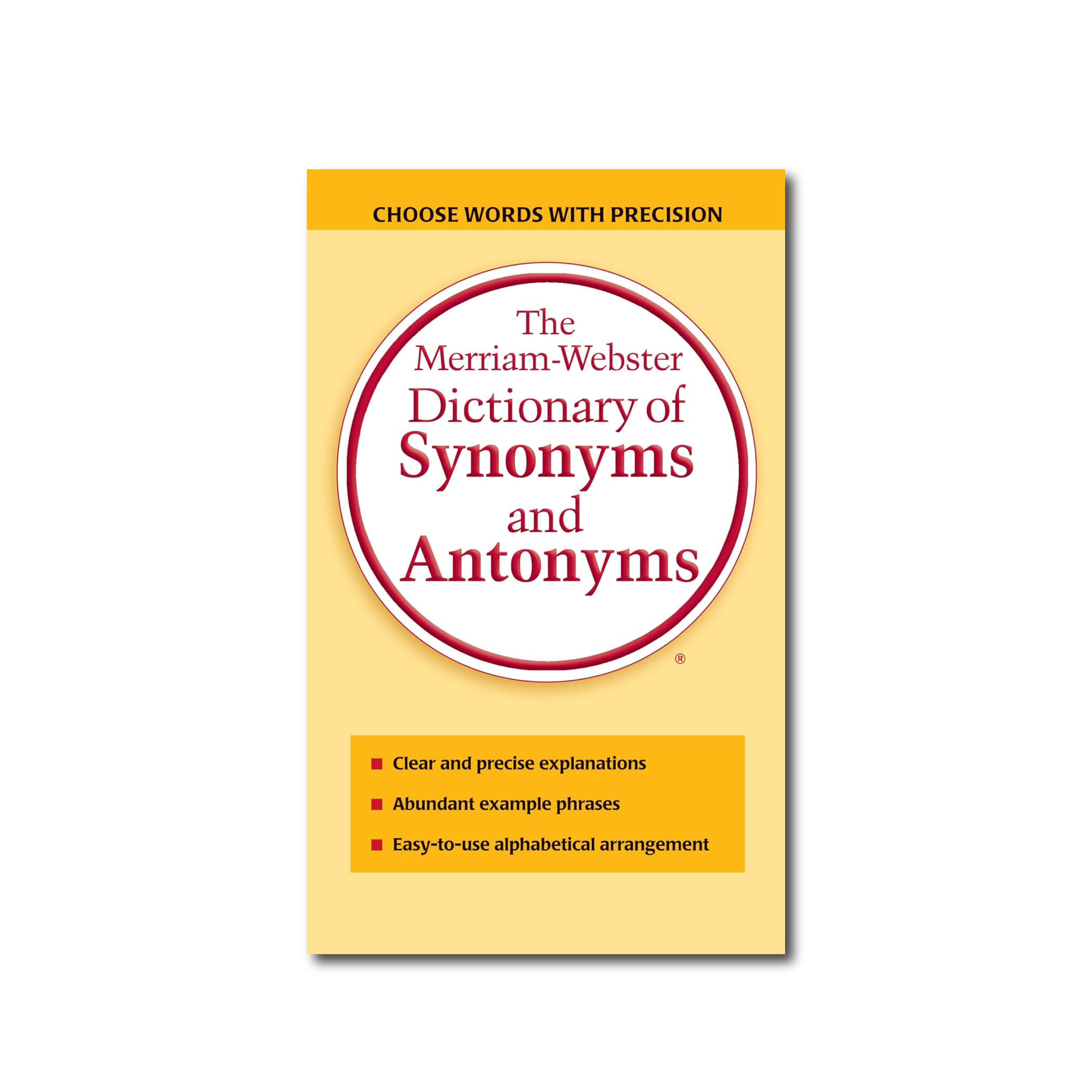 The Merriam-Webster Dictionary of Synonyms and Antonyms