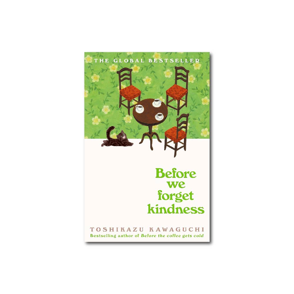 Before We Forget Kindness