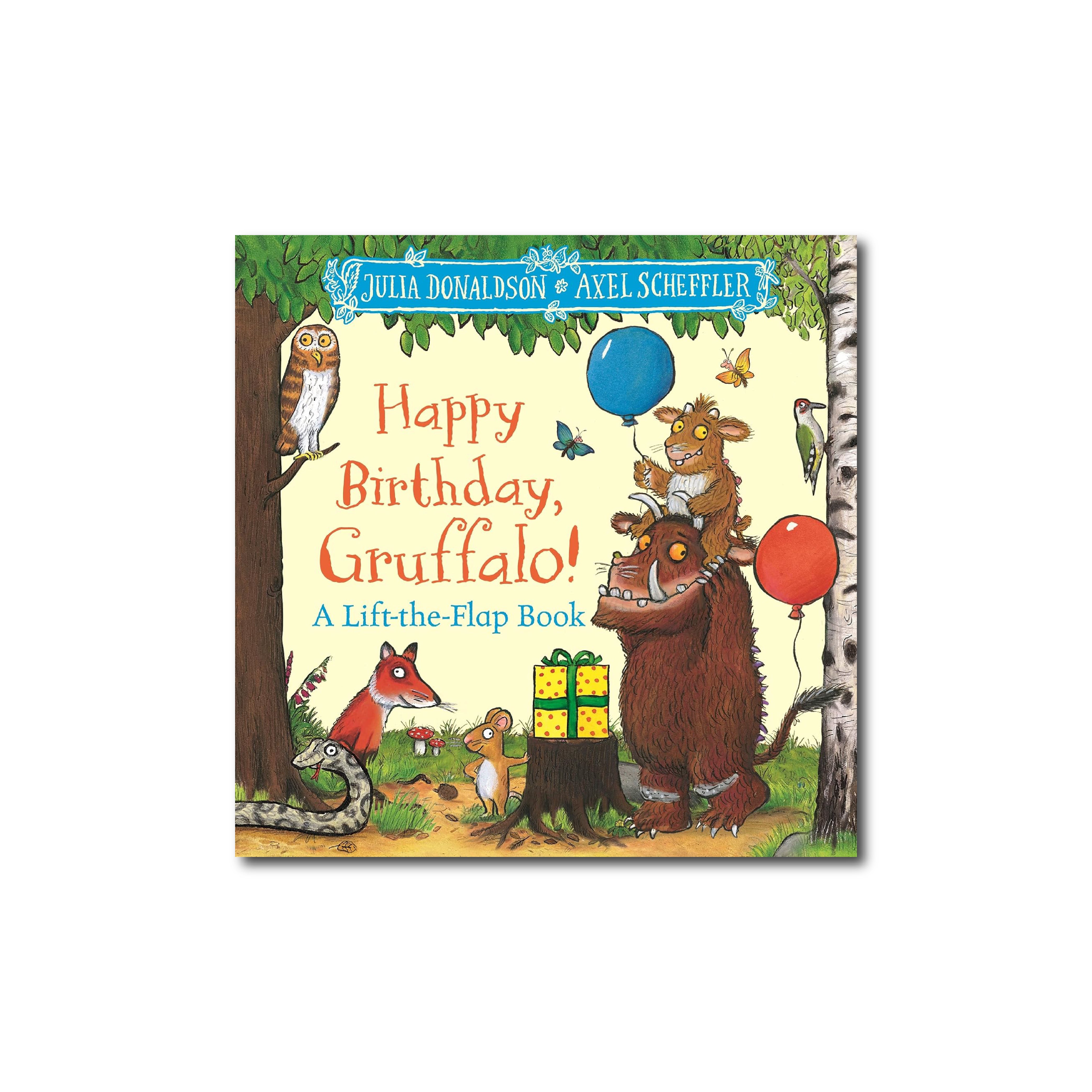 Happy Birthday, Gruffalo! : A lift-the-flap book with a pop-up ending!