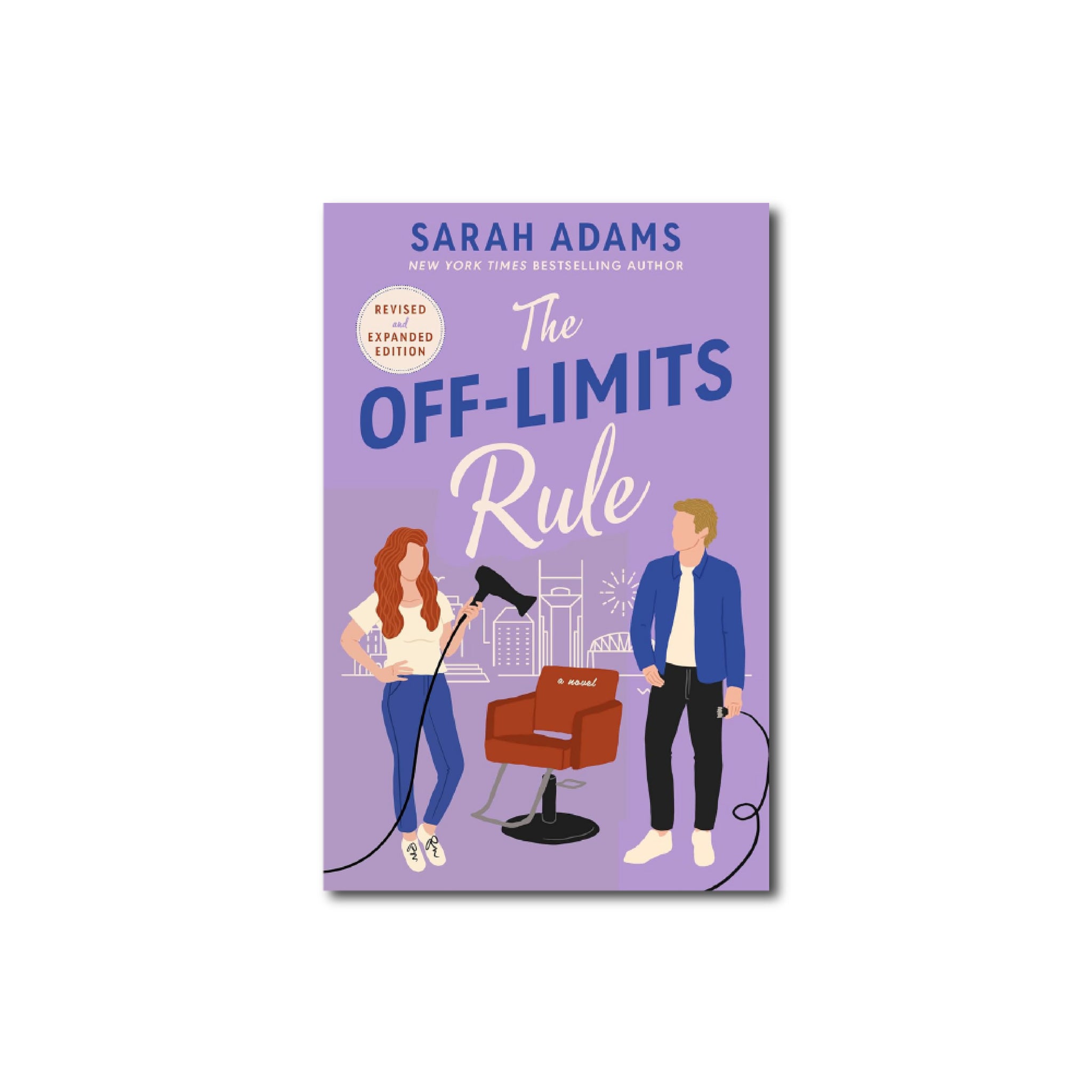 The Off-Limits Rule : An EXTENDED edition rom-com from the author of the TikTok sensation THE CHEAT SHEET!