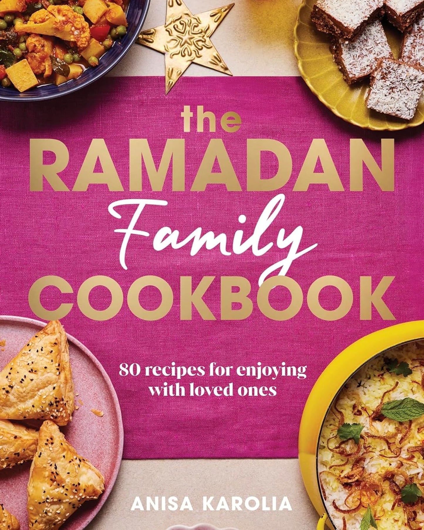 كتاب طبخ رمضان العائلي: 80 وصفة للاستمتاع بها مع أحبائك