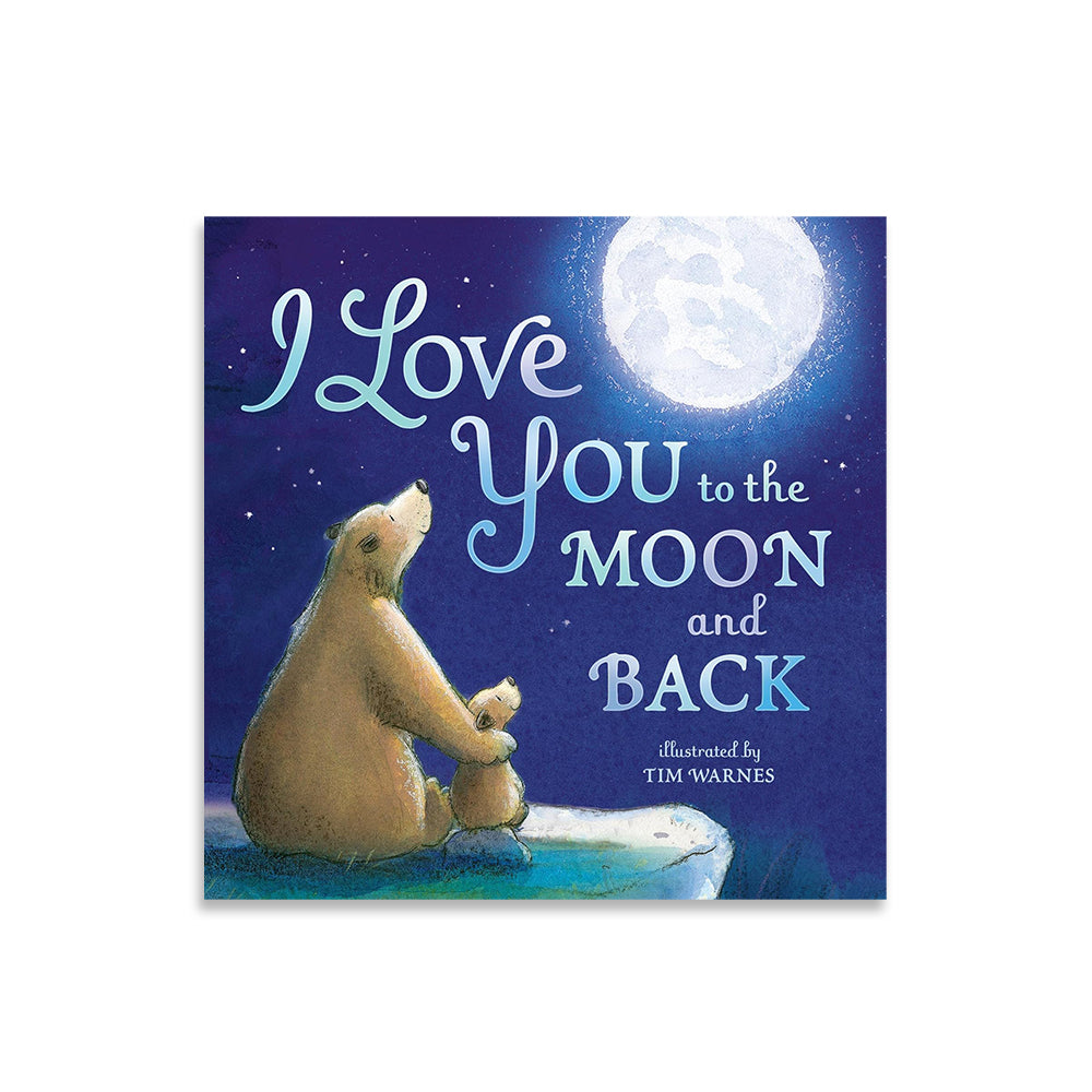 I Love You to the Moon and Back