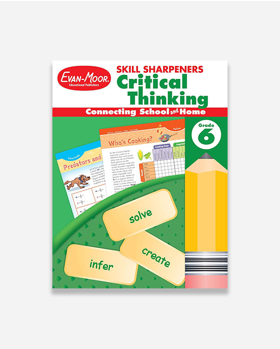Skill Sharpeners: Critical Thinking, Grade 6 Workbook