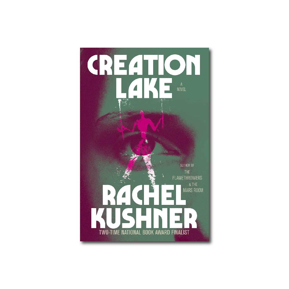 Creation Lake : A Novel