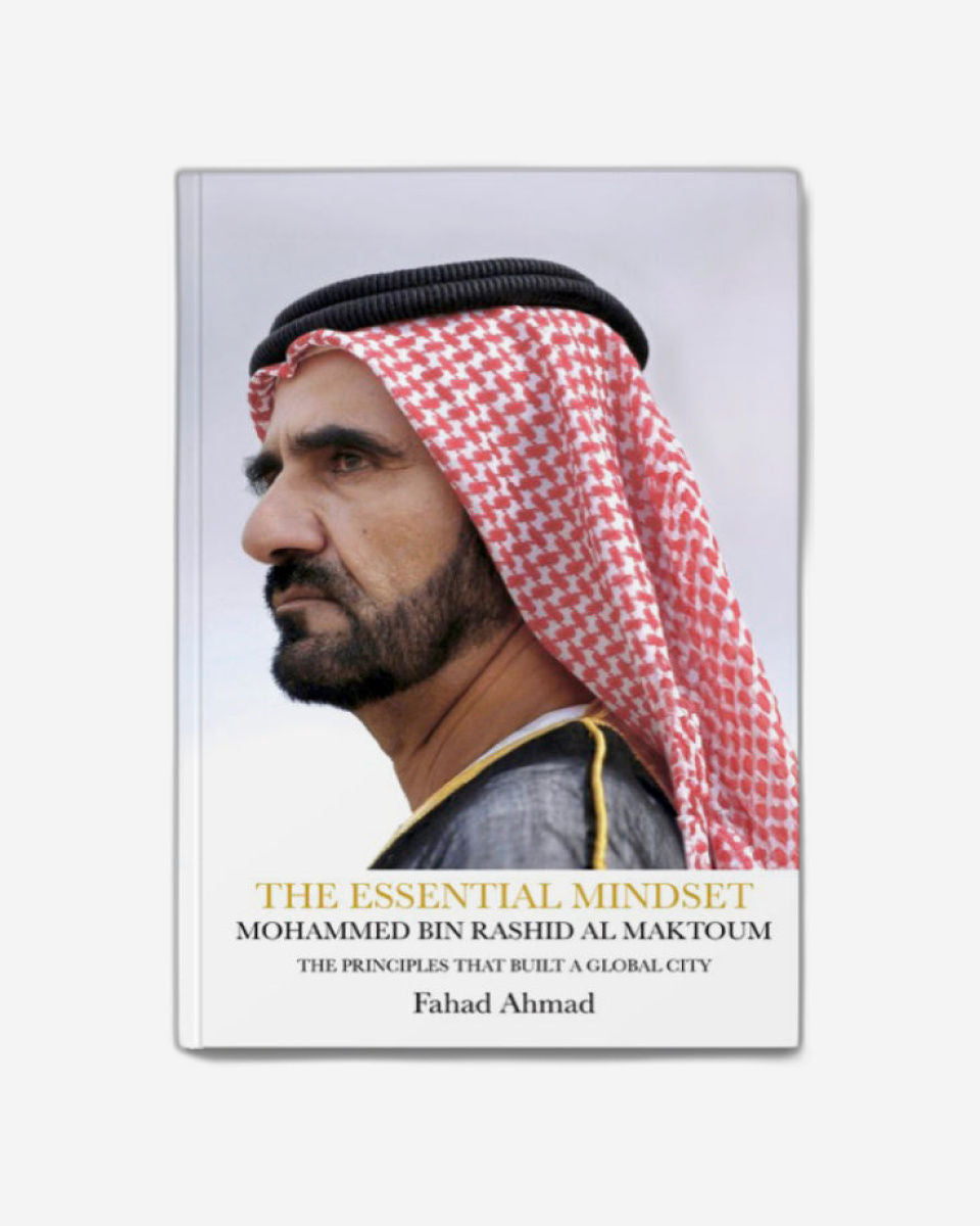 العقلية الأساسية - محمد بن راشد آل مكتوم: المبادئ التي بنت مدينة عالمية - ENG