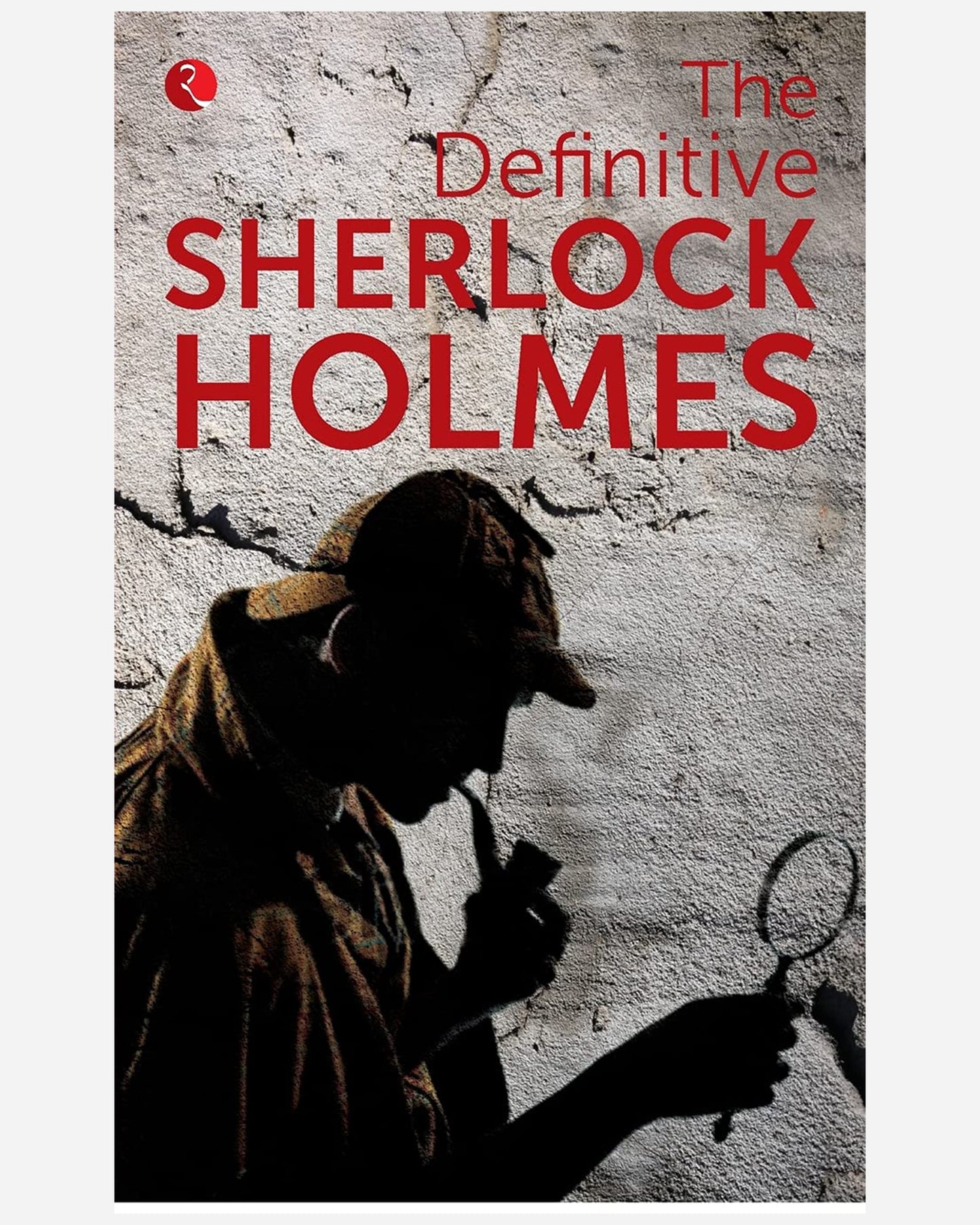 The Definitive Sherlock Holmes
