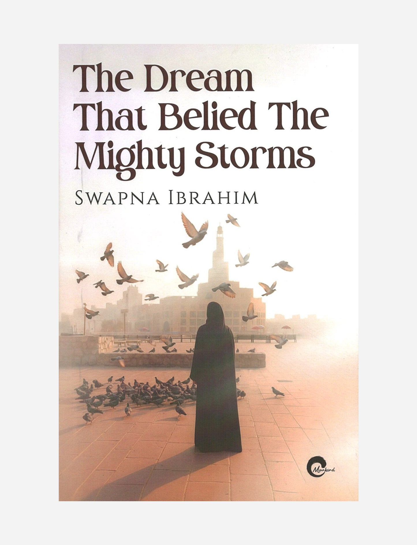 The Dream That Belied The Mighty Storms