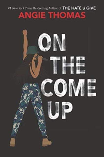 ON THE COME UP - ANGIE THOMAS