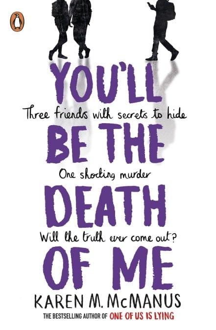 YOU'LL BE THE DEATH OF ME - KAREN M. MC MANUS