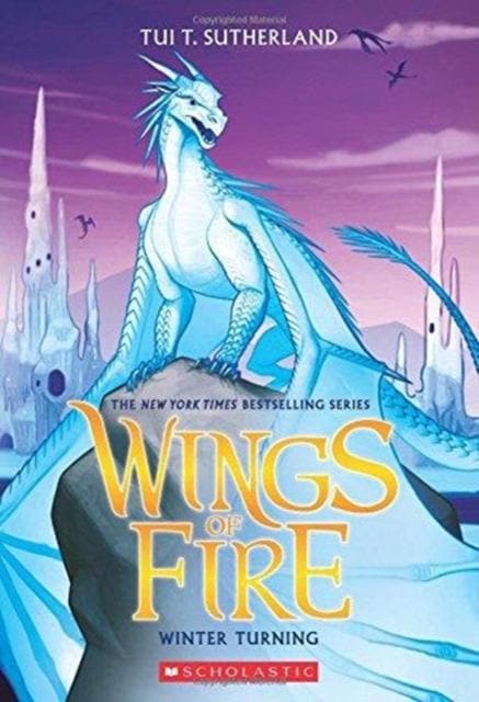 WINGS OF FIRE BOOK SEVEN: WINTER TURNING - TUI T. SUTHERLAND