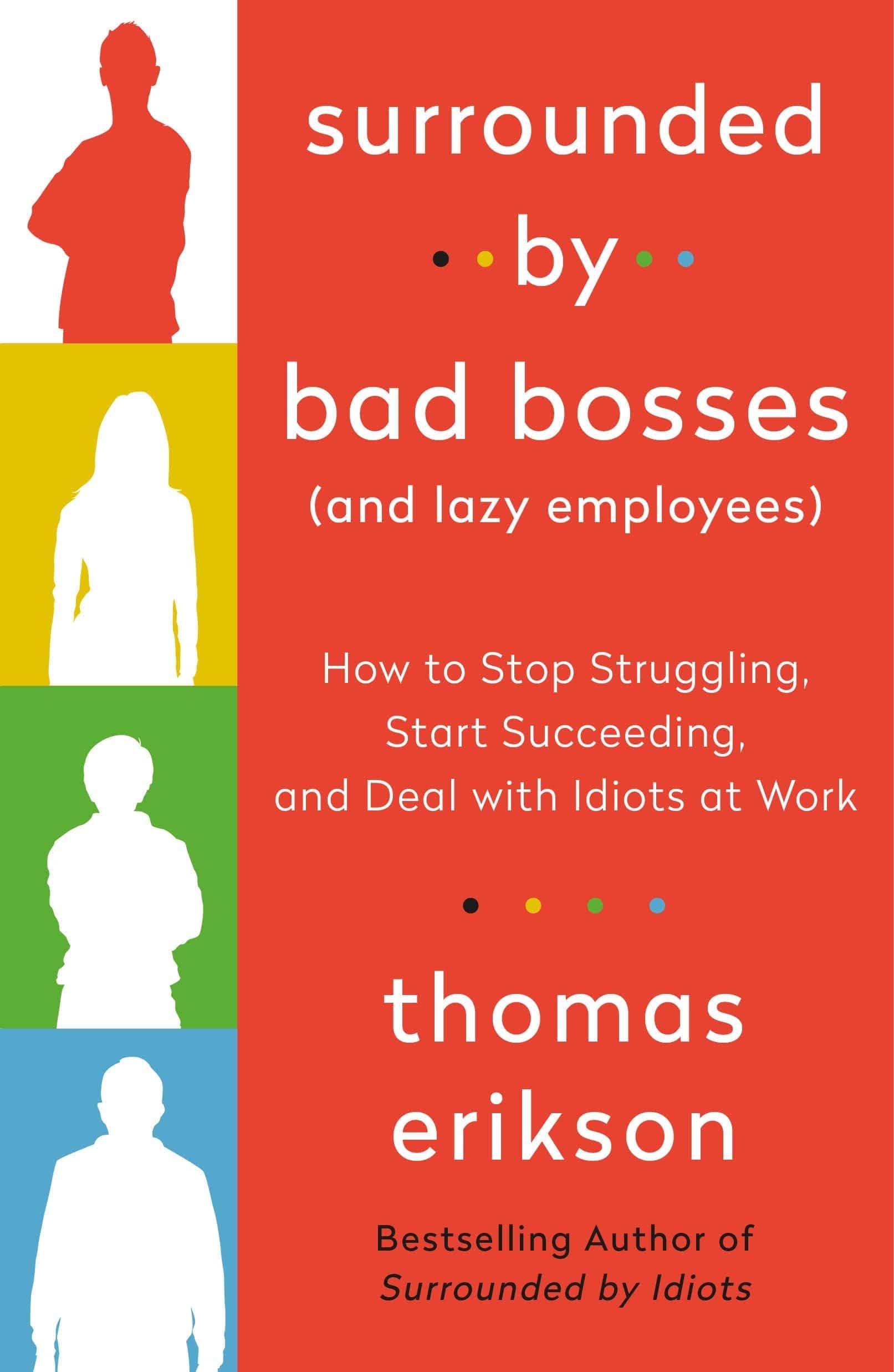 SURROUNDED BY BAD BOSSES (AND LAZY EMPLOYEES) - THOMAS ERIKSON
