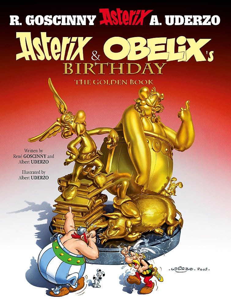 ASTERIX: ASTERIX AND OBELIX'S BIRTHDAY : THE GOLDEN BOOK, ALBUM 34
