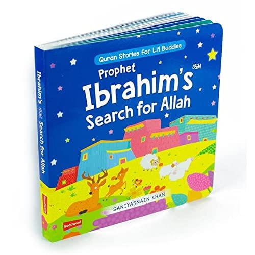 QURAN STORIES FOR LIL BUDDIES PROPHET IBRAHIMS SEARCH FOR ALLAH (BOARD BOOK)