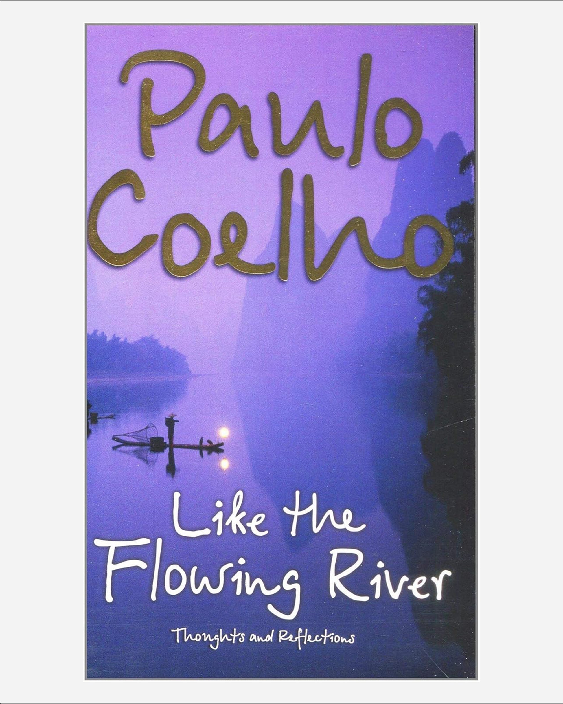 Like the Flowing River