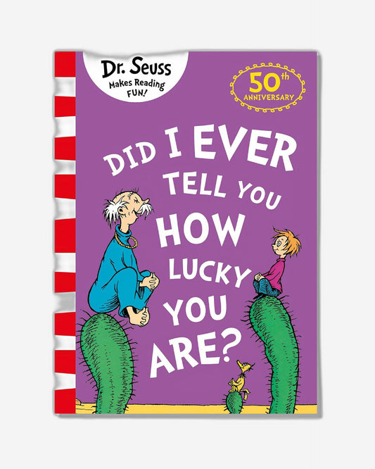 هل سبق وأن أخبرتك كم أنت محظوظ؟