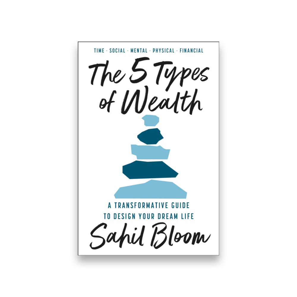 The 5 Types of Wealth