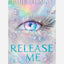 Release Me :2