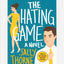 The Hating Game : A Novel
