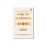 Girl to Goddess : A Journey to Self-Discovery, Self-Love and Self-Worth