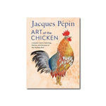 Jacques Pepin Art Of The Chicken