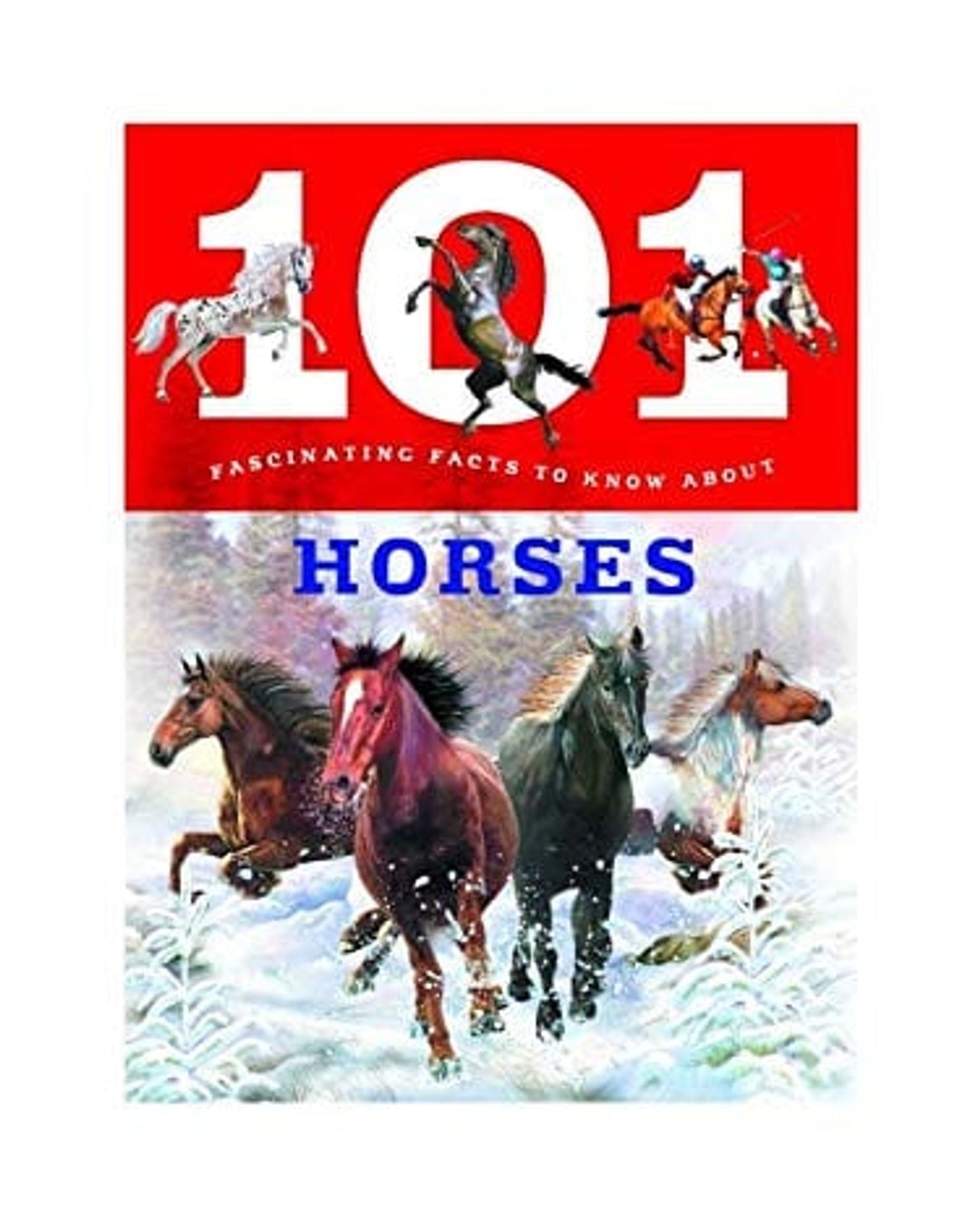 101 حقيقة رائعة عن الخيول