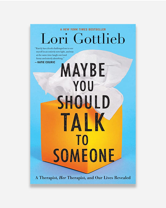 Maybe You Should Talk To Someone