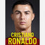 Cristiano Ronaldo : The Award-Winning Biography Fully Updated