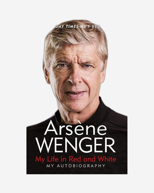 حياتي باللونين الأحمر والأبيض - أرسين فينغر