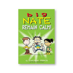 Big Nate: Remain Calm! : Volume 31