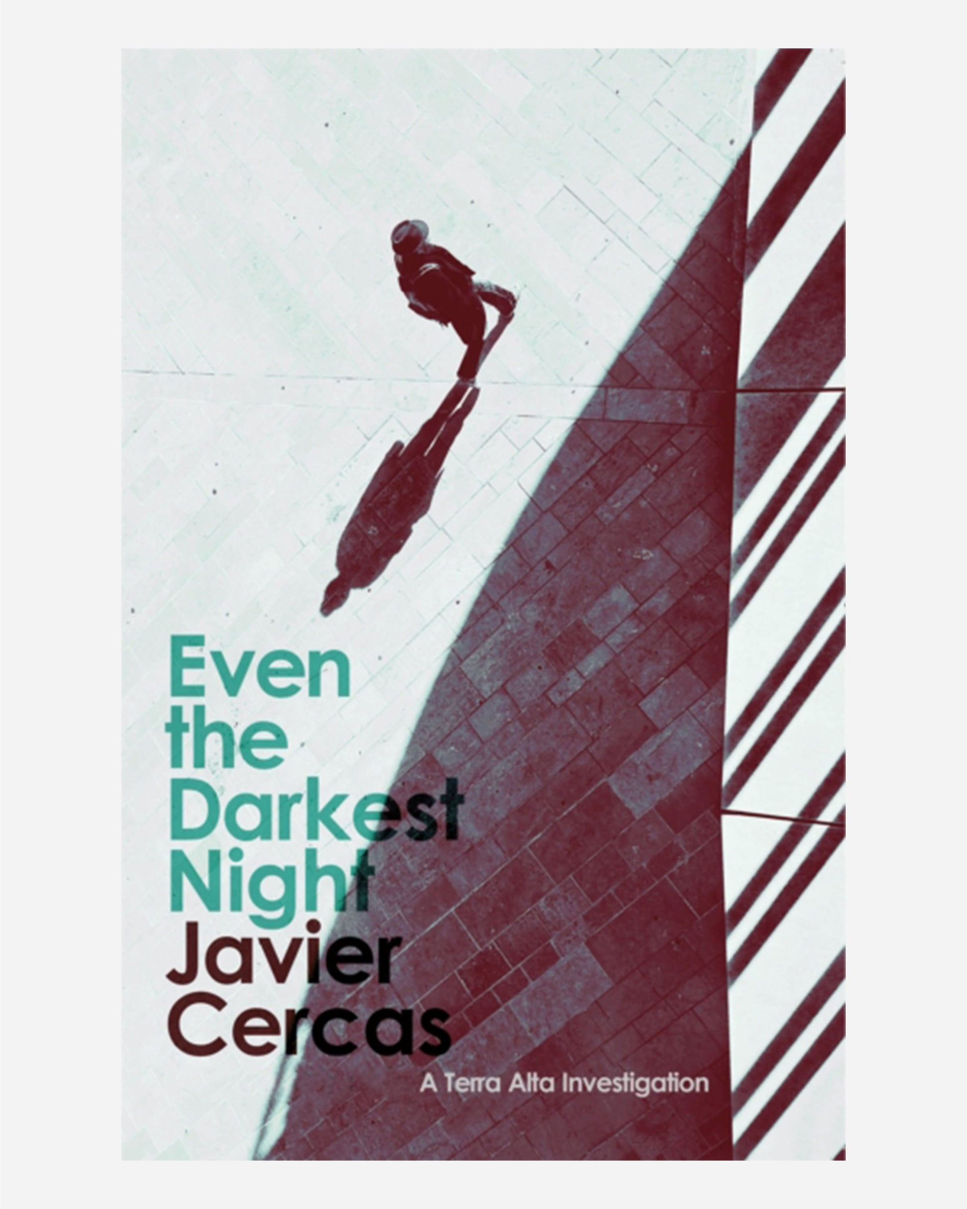 Even the Darkest Night : A Terra Alta Investigation