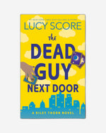 The Dead Guy Next Door: A Riley Thorn Novel (Riley Thorn, 1) 
