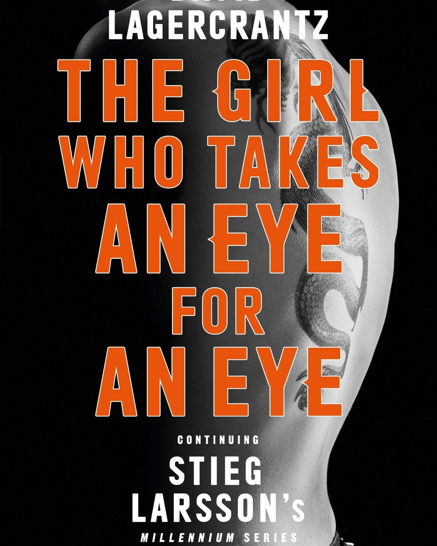 الفتاة التي تأخذ العين بالعين: استمرار لسلسلة الألفية لستيج لارسون