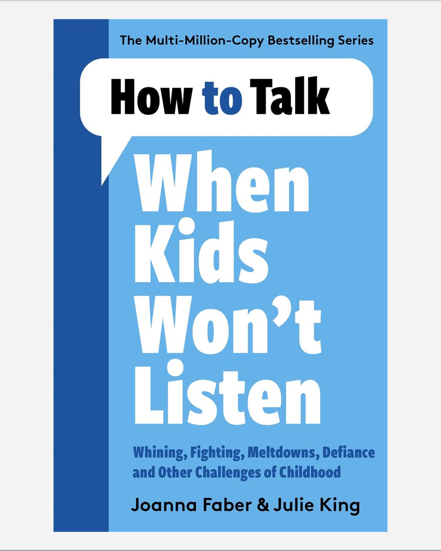 How to Talk When Kids Won't Listen