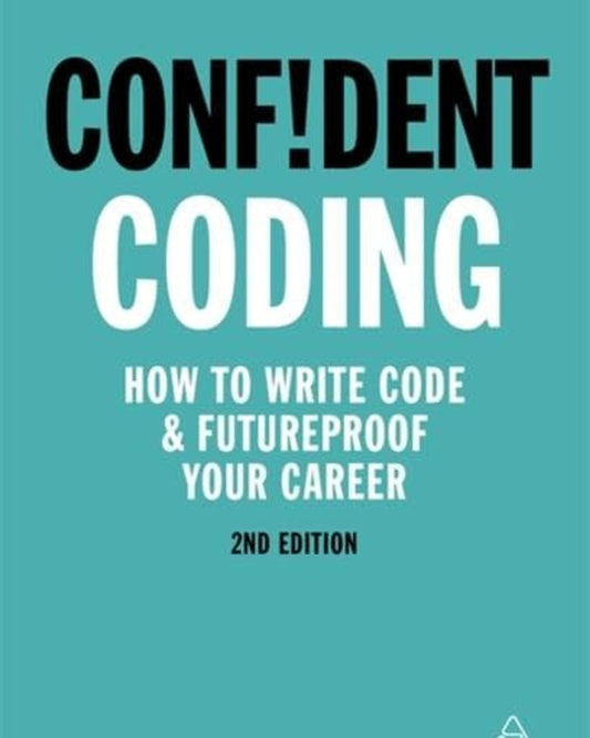 البرمجة الواثقة: كيف تكتب الكود وتؤمّن مستقبلك المهني - روب بيرسيفال ودارين وودز
