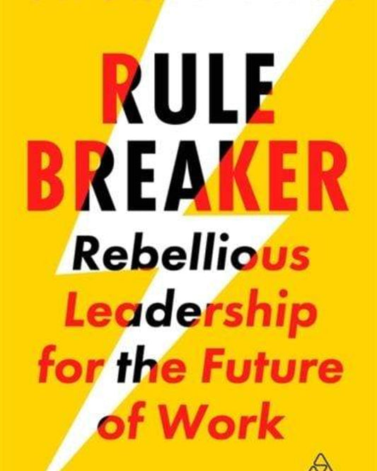 كاسر القواعد: قيادة متمردة لمستقبل العمل - جاكي فاست