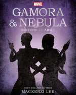حراس المجرة من مارفل: غامورا ونيبيولا، الأختان في السلاح