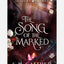 The Song of the Marked
