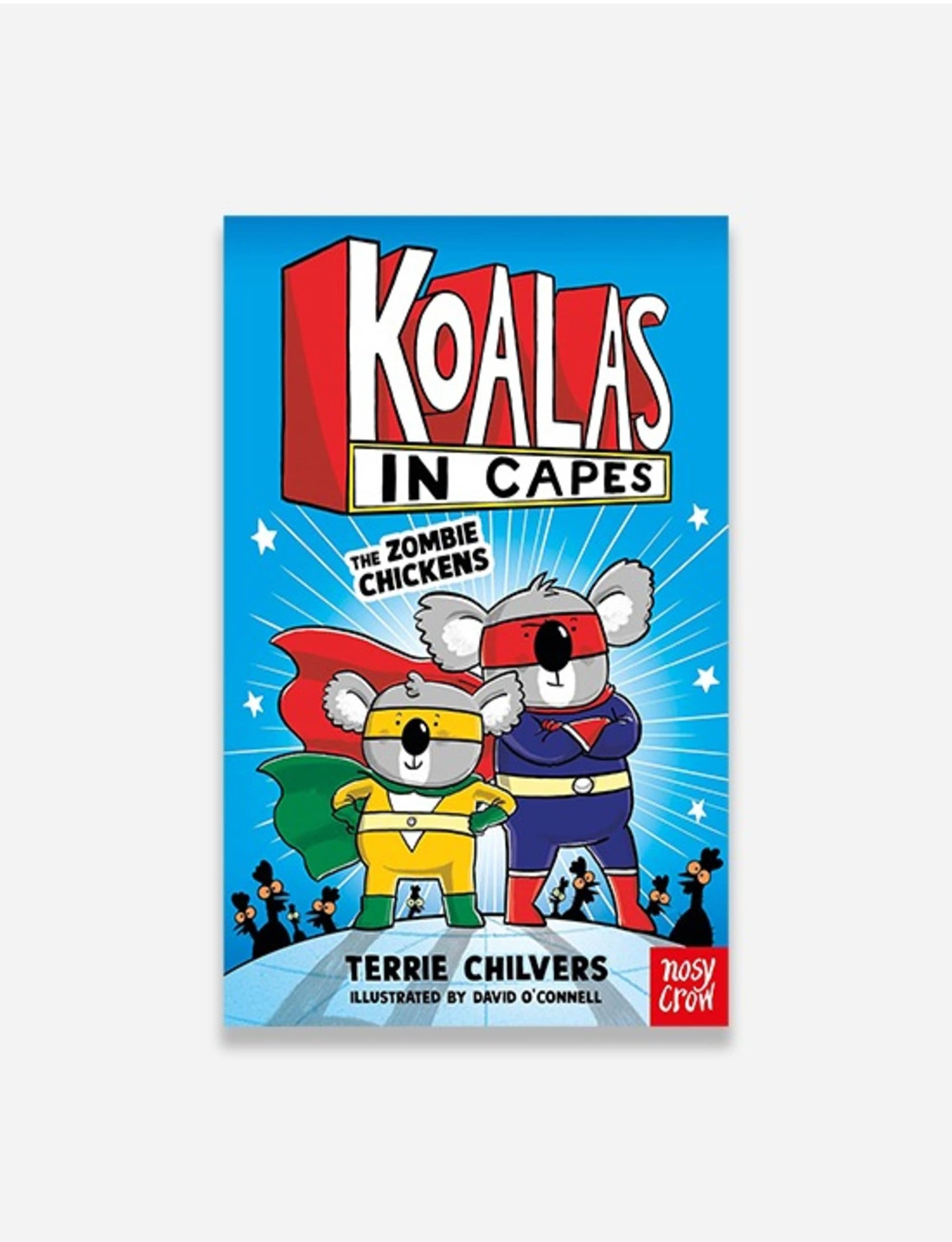 Koalas in Capes: The Zombie Chickens