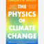 The Physics of Climate Change