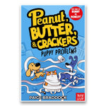 Puppy Problems : A Peanut, Butter & Crackers Story