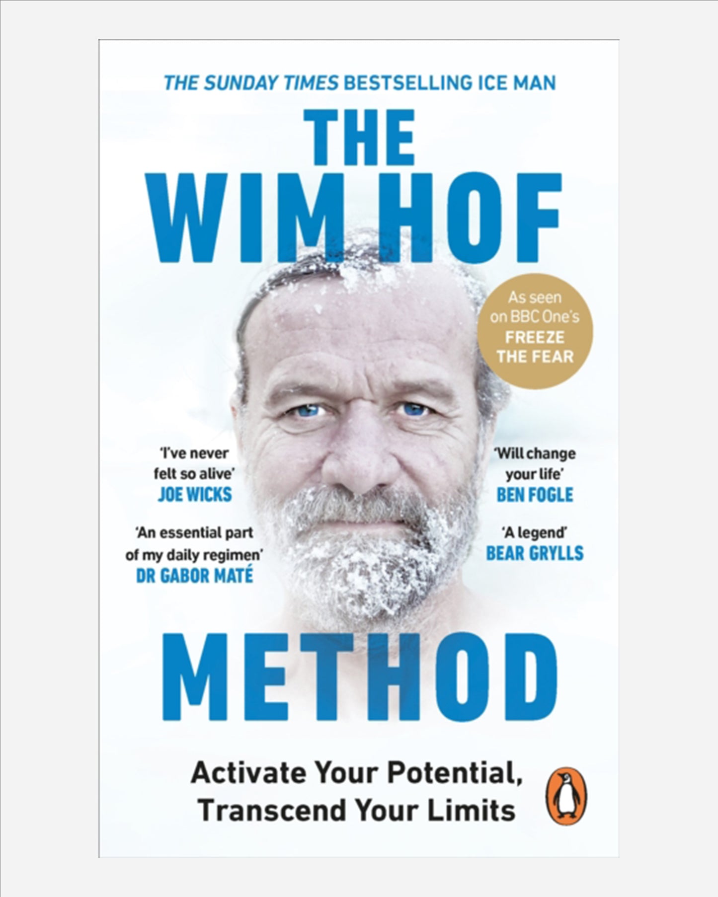 The Wim Hof Method : Activate Your Potential, Transcend Your Limits