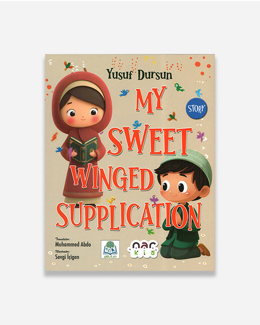My Sweet Winged Supplication  (English)