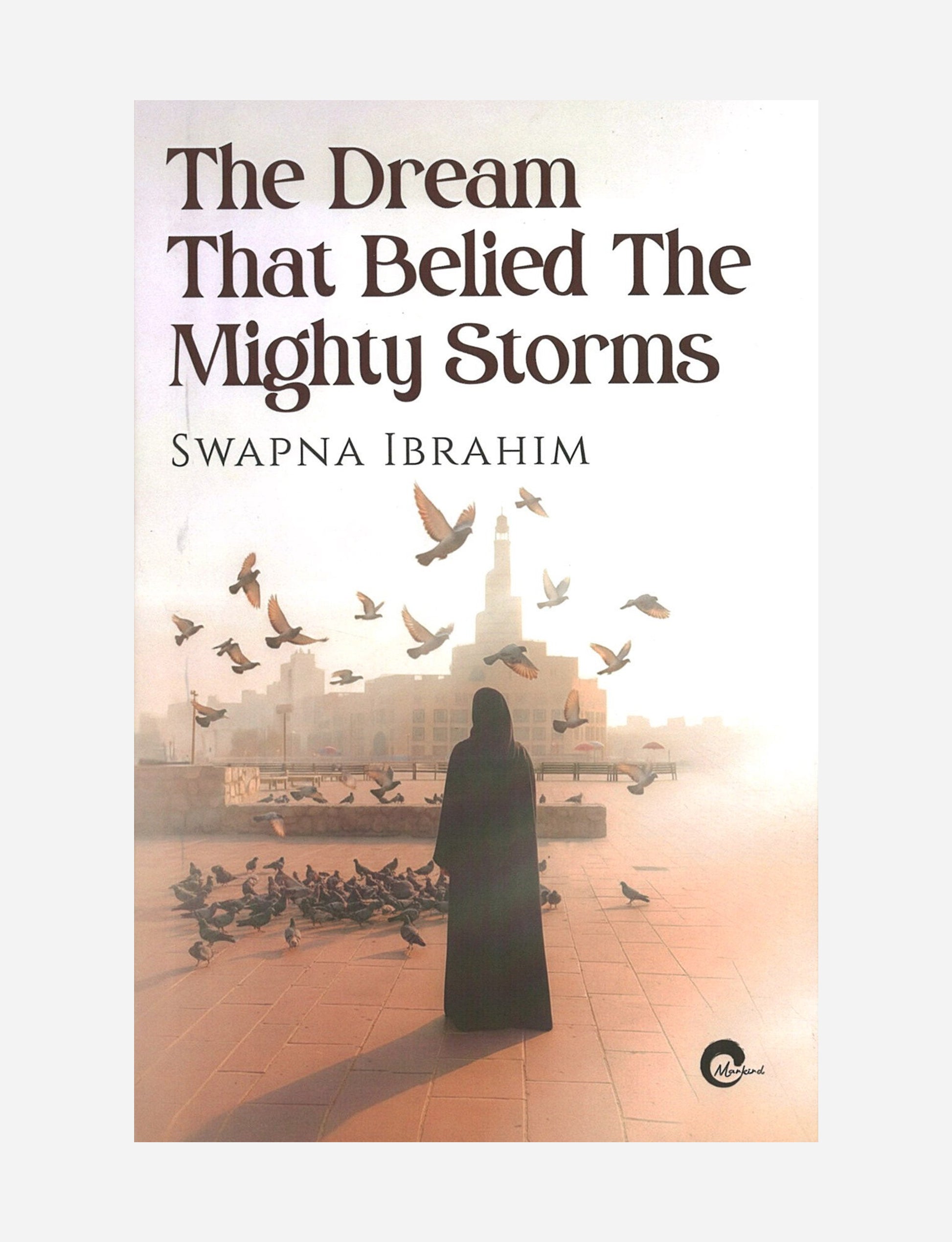 The Dream That Belied The Mighty Storms