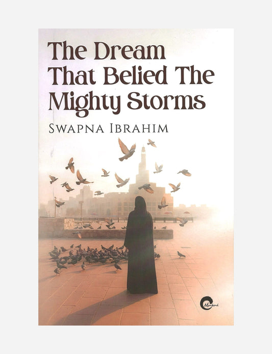 The Dream That Belied The Mighty Storms