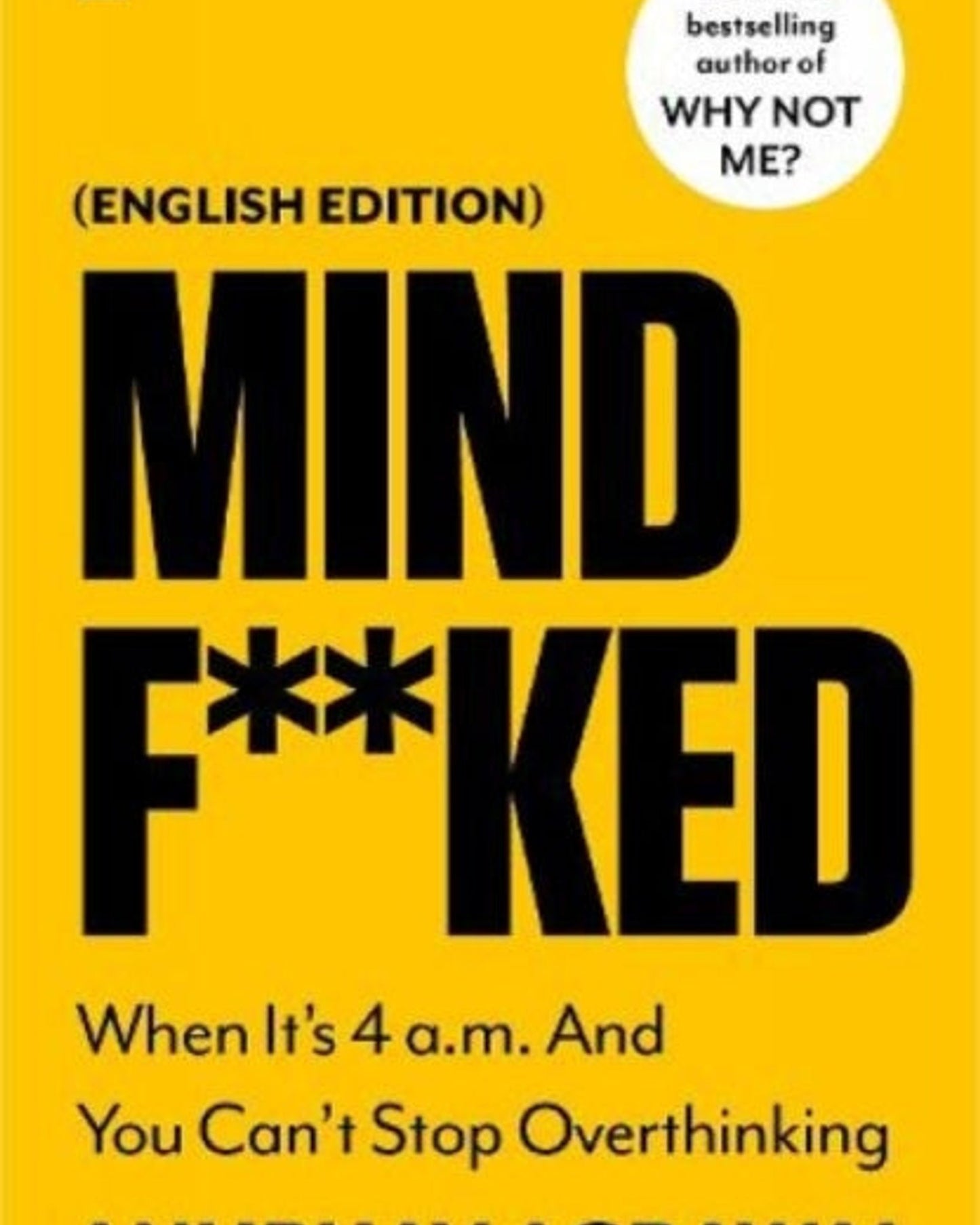 Mindf**ked: عندما تكون الساعة الرابعة صباحًا ولا يمكنك التوقف عن التفكير المفرط
