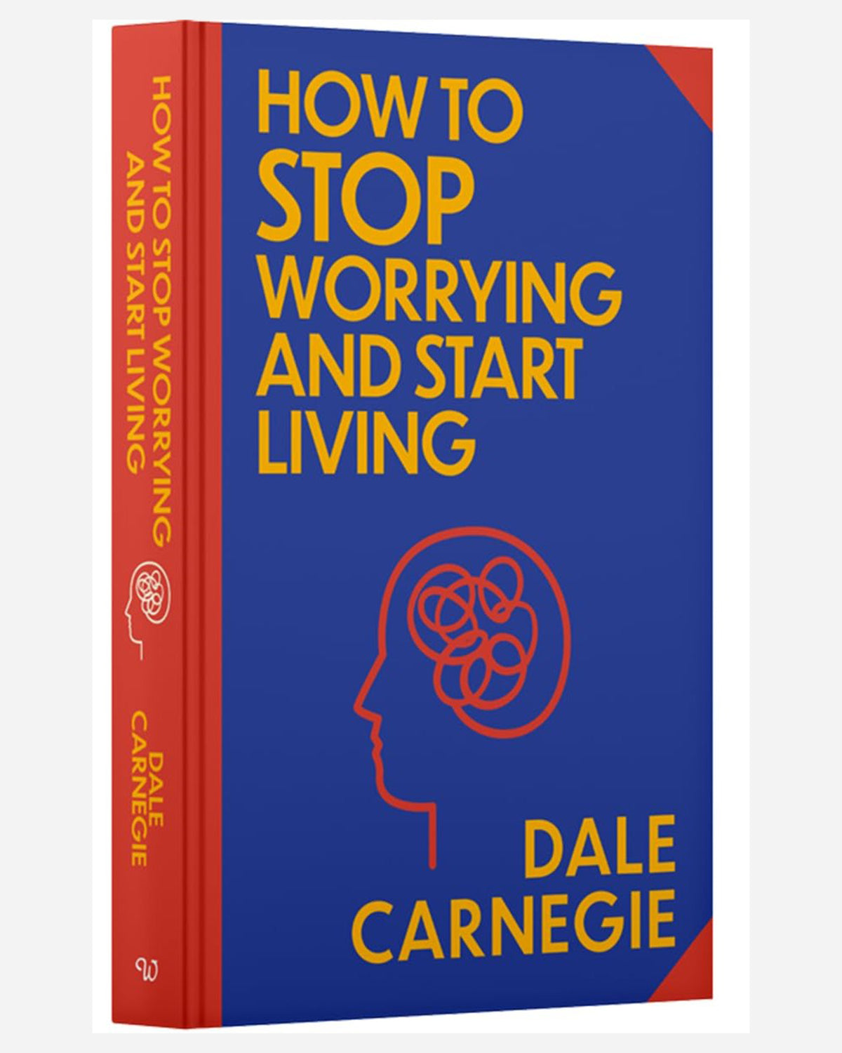 How to Stop Worrying and Start Living