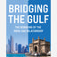 Bridging The Gulf : The Remaking of the India-UAE Relationship