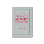 The Road to Money & Success (2nd Edition)